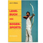 BLACK FLASH Archery Medien Buch: Lehrbuch des Bogensports