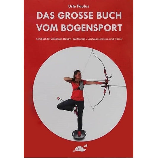 BLACK FLASH Archery Medien Buch: Das große Buch vom Bogensport